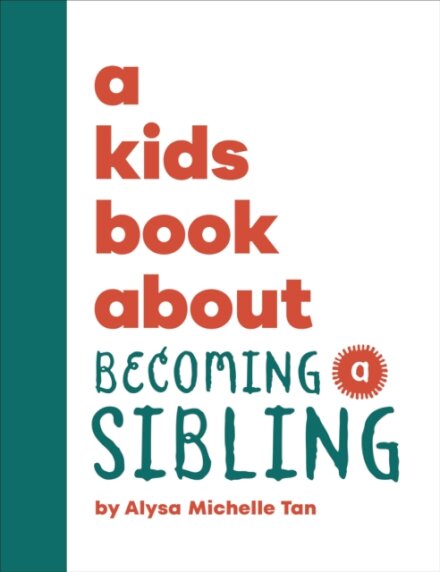 A Kids Book About Becoming A Sibling