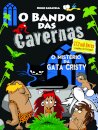 O Bando das Cavernas 35: O Mistério da Gata Cristy!