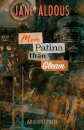 More Patina than Gleam