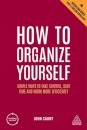 How To Organize Yourself