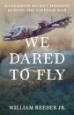 We Dared to Fly
