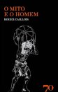 O Mito e o Homem