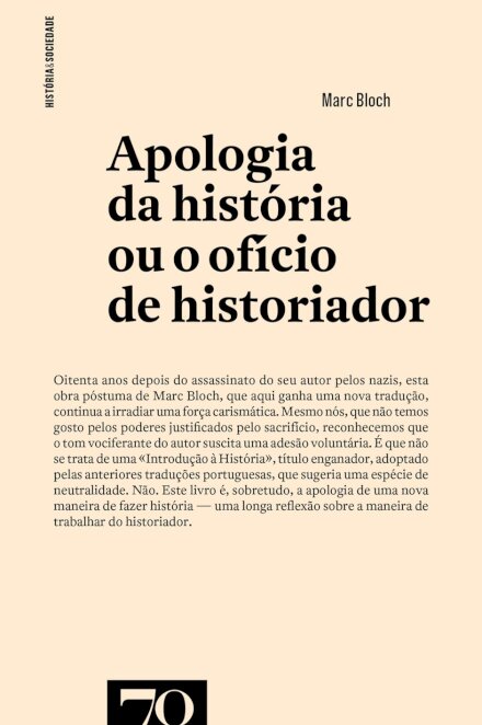 Apologia Da História Ou Ofício De Historiador