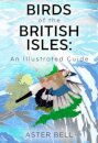 Birds of the British Isles: An Illustrated Guide