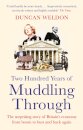 Two Hundred Years of Muddling Through