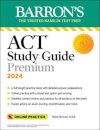 ACT Study Guide Premium Prep, 2024: 6 Practice Tests + Comprehensive Review + Online Practice