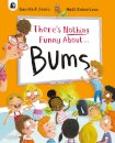 There'S Nothing Funny About Bums