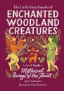 The Little Encyclopedia of Enchanted Woodland Creatures