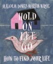 Hold On, Let Go