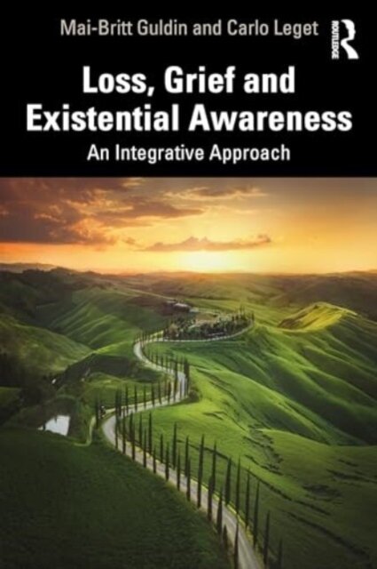 Loss, Grief and Existential Awareness