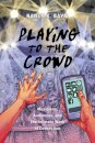 Playing to the Crowd