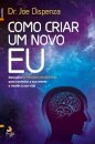 Como Criar um Novo Eu