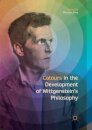 Colours in the development of Wittgenstein’s Philosophy