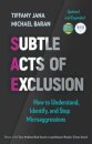 Subtle Acts of Exclusion, Second Edition