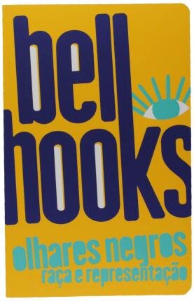 Olhares Negros: Raça E Representação