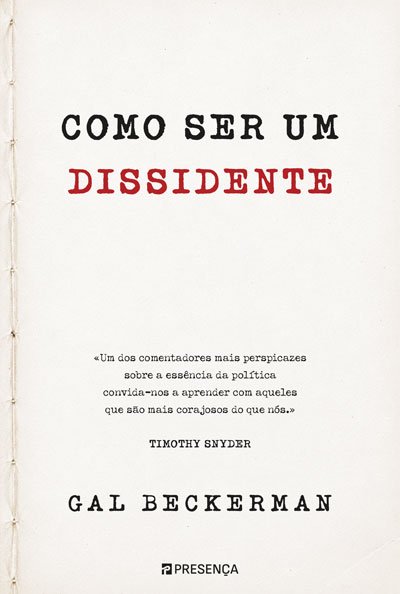 Como Ser Um Dissidente