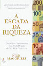 A Escada da Riqueza