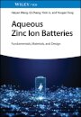 Aqueous Zinc Ion Batteries
