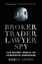 Broker, Trader, Lawyer, Spy