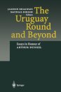 The Uruguay Round and Beyond