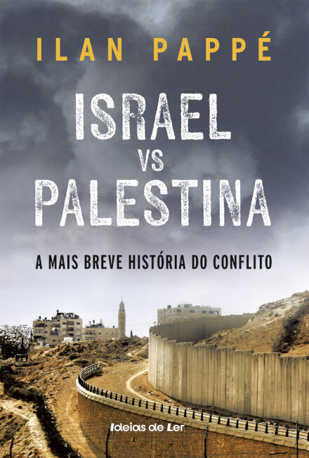 Israel vs. Palestina: a mais breve história do conflito