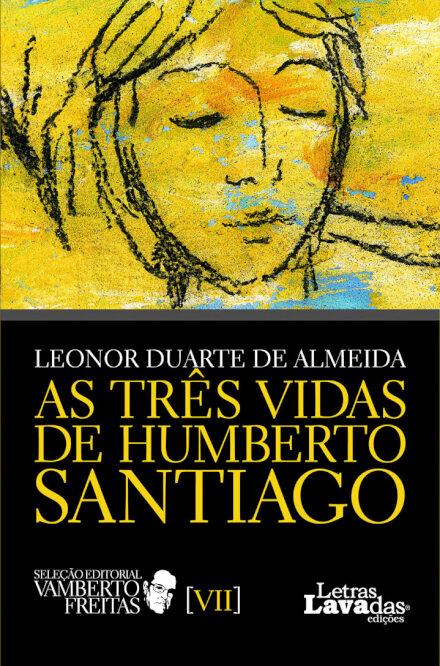 As Três Vidas de Humberto Santiago