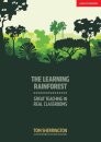 The Learning Rainforest : Great Teaching in Real Classrooms