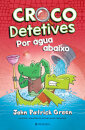 Crocodetetives - Por Água Abaixo 2