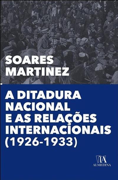 A Ditadura Nacional e as Relações Internacionais (1926-1933)