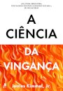 A Ciência da Vingança