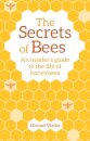 The Secrets of Bees