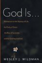 God Is . . .