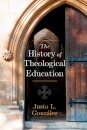 The History of Theological Education