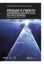 Pensar À Frente - Corporeidade, Desporto, Ética, Cultura e Cidadania - Estudos Sobre Manuel Sérgio