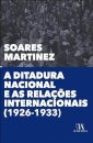 A Ditadura Nacional e as Relações Internacionais (1926-1933)