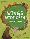 Readerful Books for Sharing: Year 6/Primary 7: Wings Wide Open: Poems to Share