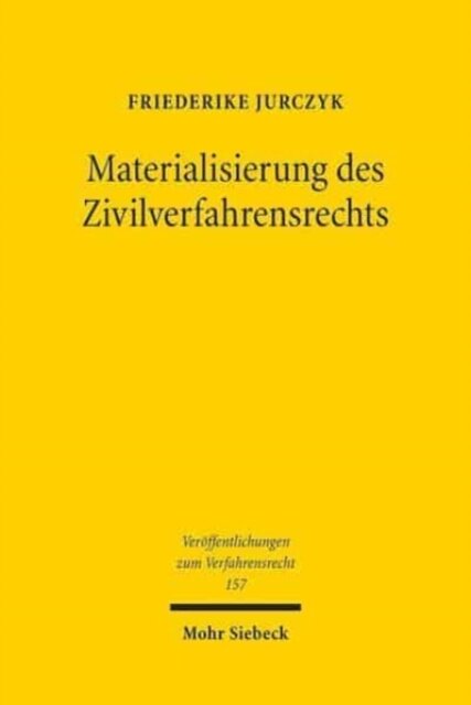Materialisierung des Zivilverfahrensrechts