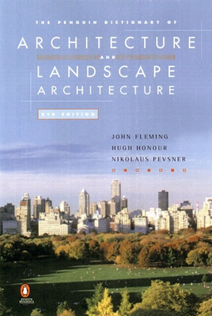 Dictionary Of Architecture And Landscape