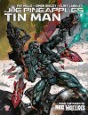 Joe Pineapples: Tin Man