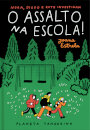 O Assalto na Escola- Nora, Diogo e Rute Investigam