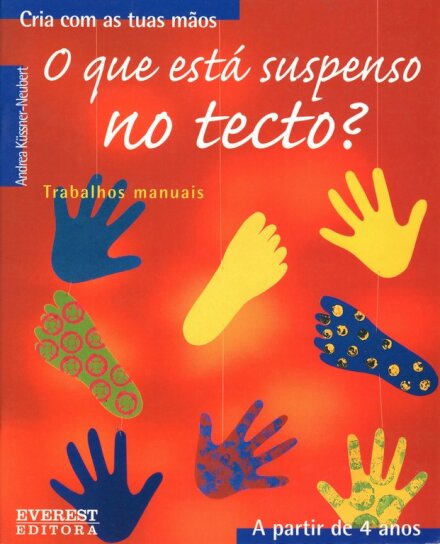 O Que Está Suspenso no Tecto? - Cria com as tuas mãos - A partir de 4 anos