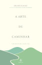 A Arte de Caminhar