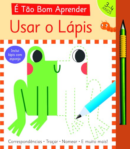 É Tão Bom Aprender: Usar o Lápis