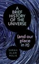 A Brief History Of The Universe (And Our Place In
