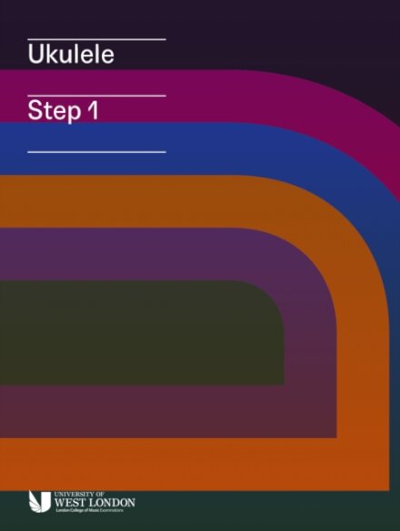 London College of Music Ukulele Handbook from 2019 Step 1