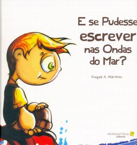 E Se Pudesse Escrever na Ondas do Mar?