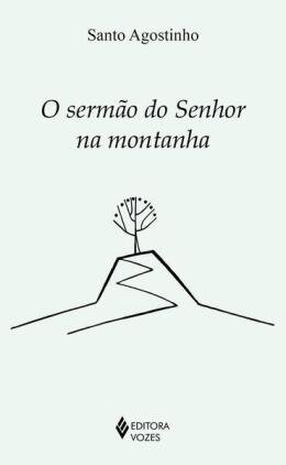 O Sermão Do Senhor Na Montanha