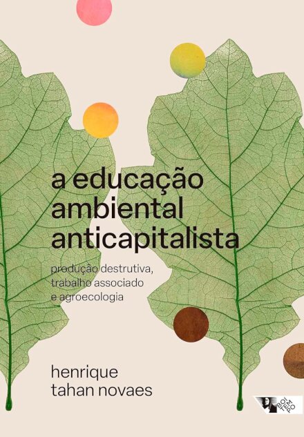 A Educação Ambiental Anticapitalista