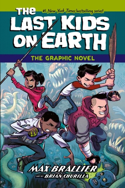 The Last Kids On Earth: The Graphic Novel