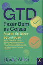GTD — Fazer Bem As Coisas